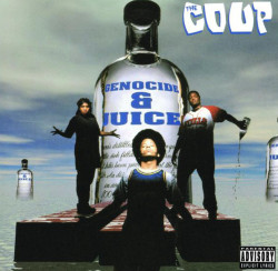 BACK IN THE DAY |10/18/94| The Coup released their second album, Genocide &amp; Juice on Wild Pitch Records.