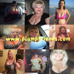 FREE to join! Premier adult bbw dating site for plump busty women and their admirers! http://www.plumpfriends.com