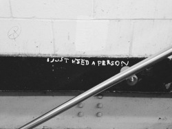 dreadful-secrets:   This is just my edit but I fucking love this “I just need a person” or “I just used a person” I feel like the original way you read it says something about you. 
