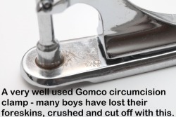 straightcutaussie:  circisbest: circumcisedperfection:  circ-n-squeal:  Literally hundreds of baby boys squealed in the Circumstraint because of this veteran Gomco clamp.  So cruel but true   Few men could tell you what this is called but millions were
