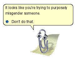 porygons:  imagine if this popped up every time a journalist wrote about a trans person 
