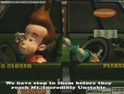 ruinedchildhood:  Jimmy is getting real tired of your dumbass sheen.