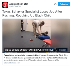 fallgales:  destinyrush:  Texas behavior specialist fired after a video of him harassing a Black pre-kindergarten kid surfaces. Troy Vann, a behavior specialist from Snook, Texas, got fired after a video of him pushing a pre-kindergarten kid was released.