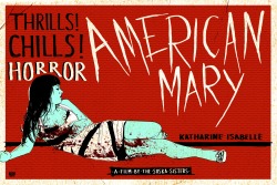 valentinemichaelsmith:  New American Mary poster since Katharine Isabelle signed on for monstermania!  