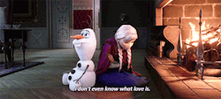 emspeaks:  to-the-fishies:  Suddenly wondering where this sentient snowman gets his knowledge of love.  Is his understanding an expression of Elsa’s subconscious wisdom regarding love?  If that’s the case…then why is Elsa still caught up in uncontrollable