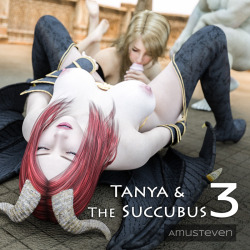 Follow the next installment of Tanya &amp; The Succubus by Amusteven! Princess Tanya lived the saddest of nightmares, she lost the war against  the powerful Succubus. Following her fall, Tanya has been raped, her  trusty protector been defeated and the