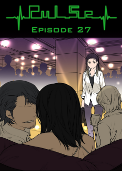 Pulse by Ratana Satis - Episode 27All episodes are available on Lezhin English - read them here—Tell us what do you think about chapter. Check Forum Thread!