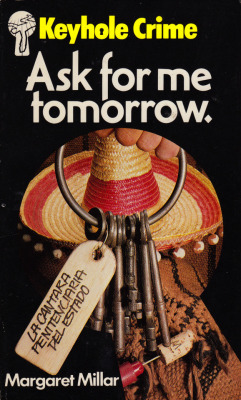 Ask For Me Tomorrow, by Margaret Millar (Keyhole Crime, 1981).From a charity shop in Nottingham.