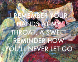 dreamerdirt:In Bed (1893), Henri De Toulouse-Lautrec / To Convey, Have Mercy   Do not remove my caption