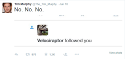 a-dinosaur-a-day:  playingeminor:  So apparently the boy from the original Jurassic Park has a twitter.   This is quality content that belongs on my blog. 
