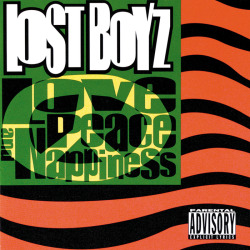 BACK IN THE DAY |6/17/97| Lost Boyz released their second album, Love, Peace &amp; Napiness on Uptown Records.