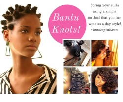 bellakinks:  afrokinkilove:  Bantu Knot : How To  http://bellakinks.tumblr.com/