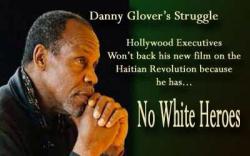 kemetic-dreams:    Danny Glover has been trying to get funding for his movie about the Haitian revolution. Angela Basset, Wesley Snipes, and Mos Def have already signed on to act in it. Danny Glover has blogged about not getting funding because this movie