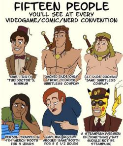 lordwanjavi:  Owen Parsons / Julia Lepetit and Andrew Bridgman (Dorkly) Fifteen People You’ll See At Every Nerd Convention 17 More People You See At Every Nerd Convention More People You See At Every Nerd Convention Even More People You See at Every