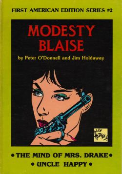 Modesty Blaise: First American Edition Series #2, by Peter O’Donnell and Jim Holdaway ( 1981). From Oxfam in Nottingham.
