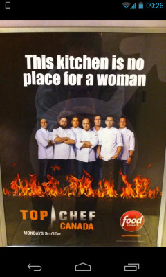 jeansdad:  helioscentrifuge:  fandomsandfeminism:  le-sob:  Really? Men want to make all these weak ass “women should be in the kitchen jokes” and then they want to pull shit like this Fuck u top chef Canada and ur sexist bullshit  A woman’s place