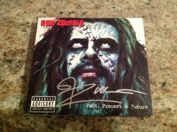 I got this Rob Zombie signed cd at Ozzfest 2005 Dallas