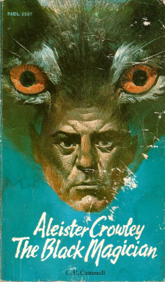 Aleister Crowley: The Black Magician, by C.P. Cammell (NEL, 1969) From a car boot sale in Nottingham.