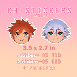 vani-e:  Sora / Riku stickers are available! If you are interested send me a message! If you can’t buy, please spread the word it will help me a lot!