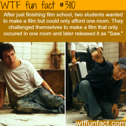 wtf-fun-factss:  How the movie “Saw” was created -  WTF fun facts  I feel this is misleading because while the film was written with that idea and budget in mind and a short was produced like that in order to pitch the movie to a studio properly,