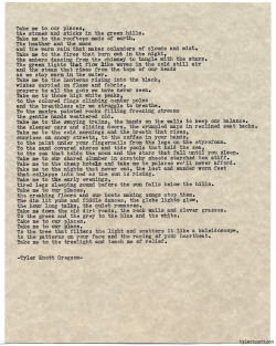 tylerknott:  Typewriter Series #897 by Tyler Knott Gregson *It’s official, my book, Chasers of the Light, is out! You can order it through Amazon, Barnes and Noble, IndieBound or Books-A-Million * Text for Tired Eyes: Take me to our places,the stones