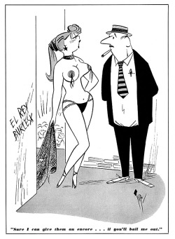 Burlesk cartoon by Bob “Tup” Tupper.. Scanned from the February 1957 issue of ‘CABARET’ magazine.. 