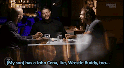 ambreigns-train:  Dean Ambrose: Pretty surreal, just standing in the ring with Cena on Raw – spending so much time watching Cena on Raw. Kevin Owens: The best part is, my kid’s such a big John Cena fan. Table for Three 