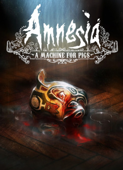 nik-the-bik:  The official “Amnesia: A Machine for Pigs” cover art! AND we have a release date of September 10th! *screams for 43 years* 