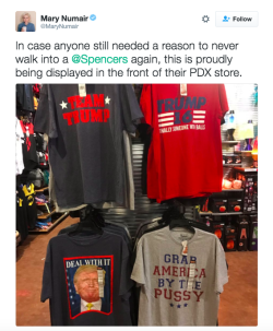 dvrkclouds:  lumpyrug: refinery29:  This disgusting pro-sexual assault t-shirt being sold in Spencers Gifts stores is proof that Donald Trump’s pernicious influence is already taking effect The cringe-y shirts may now be out of sight at that Portland