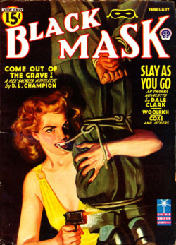 seattlemysterybooks:  philsp.com   February 1943 issue ~ D.L. Champion, “Come Out of the Grave”, 11th of 26 with Sackler, 12th of 30 stories in BM ~ Dale Clark, “Slay As You Go”, 15th of 28 with house dick Mike O’Hanna story, at San Alpa Resort