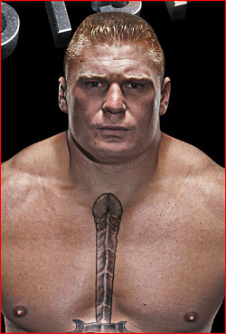 rwfan11:  Brock Lesnar - (fake) ….he was so excited over his WM win, the cock tattoo on his chest couldn’t hold it in anymore! :-) (*not my creation)  XD Haha!!