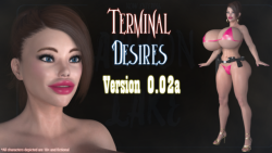 jimjim3dx:   ‘Terminal Desires’ v0.02a has been released! ŭ  Patrons can access it right now. ũ Patrons will  get access to the update on November 15th, and the public will get access on November 29th.   Click Here to Visit the Patreon Page   