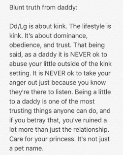 sinful-obession:  daddyfuckmepls:  bigdaddydom93:  If not, you don’t deserve the title of “Daddy”.  This honestly deserves more notes  DD/LG means a whole lot more than this. This is just the tip of a D/S Relationship.  DD/LG is about caring, compassion,
