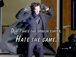 &ldquo;Don&rsquo;t hate the dragon slayer. Hate the game.&rdquo;