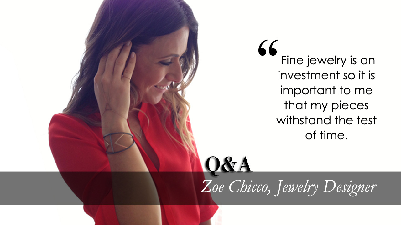 Q&A with Jewelry Designer, Zoe Chicco