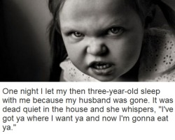 sixpenceee:Some more of the creepiest thing said by kids. I have more collages on my blog. Here they are:Creepy Things Said by Kids Part 1Creepy Things Said by Kids Part 2Creepy Things Said by Kids Part 3Kid’s Imaginary Friends