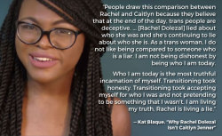winsomesoul:  chescaleigh:  Kat Blaque explains why Rachel Dolezal is nothing like Caitlyn Jenner  This is important!