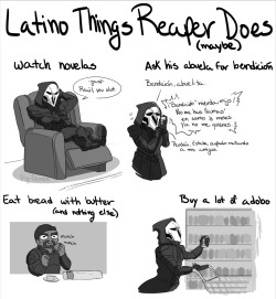 pigdemonart:  (alternate title: latino things I do and I headcanon Reaper does too because I like to self indulge.)I really like Gabriel Reyes. One day I’ll take him seriously, but not today. 