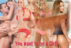 goonluver:  Become a girl 