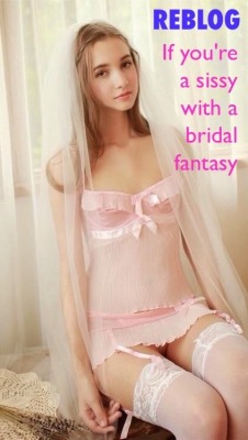 love-being-a-bareblacked-sissy: redheaded-slut-nicki: I wish and dream about being a sissy bride MMmmm I Do! ;) 