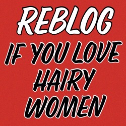 xtrahairyladies: Hairy women are sexy  I love all women, hairy or not, I&rsquo;m a fan of it all!