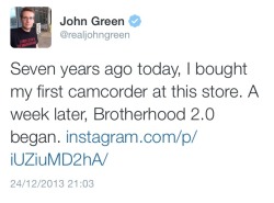 fishingboatproceeds:  ehmeegee:  johngreensmoustache:  Can we all just pause for a moment and imagine how different our lives might be if John had decided not to buy a camcorder on this day seven years ago? I don’t think I could ever thank him or Hank