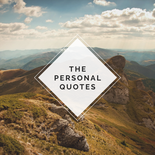 The Personal Quotes - Love Quotes , Life Quotes
