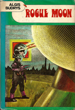 everythingsecondhand:Rogue Moon, by Algis Budrys (Nelson Doubleday Inc. 1960). From The Last Bookstore in Los Angeles.