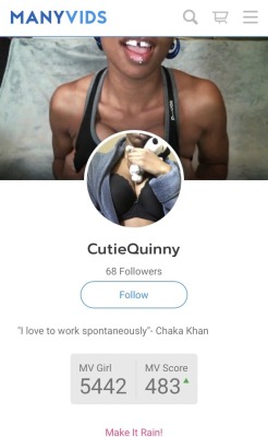 cutiequinny:  Only 68 followers? I’m hurt😢😢😢 Help ya girl out and follow me on ManyVids! I also recommend buying a video or some panties😘  ✨Also consider faving/following me on AmateurPorn and Chaturbate✨ 🖕🏾No kids, caption