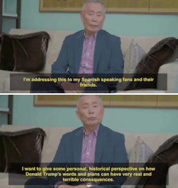 wilwheaton:  micdotcom:  Watch: George Takei sends a message in Spanish about how we can defeat Trump   George is doing such important work right now. I’m so grateful he’s speaking out. 