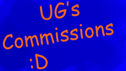 askug:  YEP! THATS RIGHT! I HAVE FINALLY DECIDED TO OPEN UP COMMISSIONS! I’VE BEEN WANTING TO DO THIS FOR A REALLY LONG TIME AND HERE IT IS! SO IF YOU FEEL LIKE WANTING SOMETHING DRAWING FROM HERE, YOU FINALLY CAN :D OH YEAH! ALMOST FORGOT! ALSO ADDED