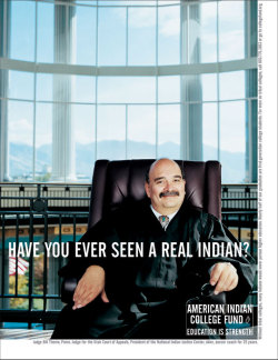 rematiration:  wolfpangs:  Images from the American Indian College Fund’s “Have You Ever Seen a Real Indian?” print ad campaign (2001-2006).  this is awesome 