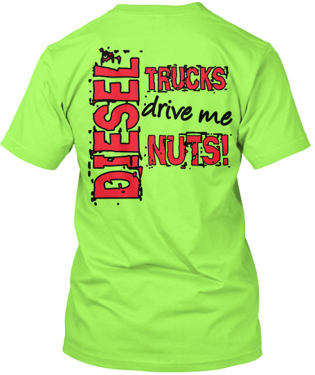 Diesel Truck Drive Me Nuts