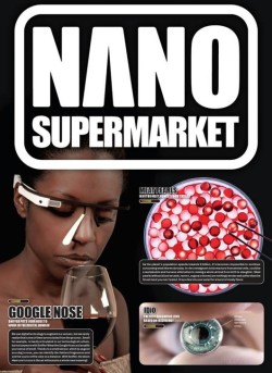 futurescope:  Next Nature: NANO Supermarket introduces new line of products  The NANO Supermarket presents speculative &amp; probable nanotechnology products from the next ten years, to discuss desirable and unwanted futures.    During the next Dutch